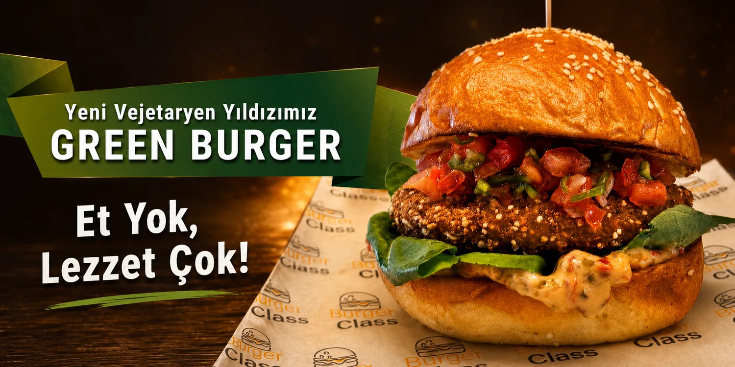 Burger Class Green Burger ürün lansmanı sosyal medya görseli